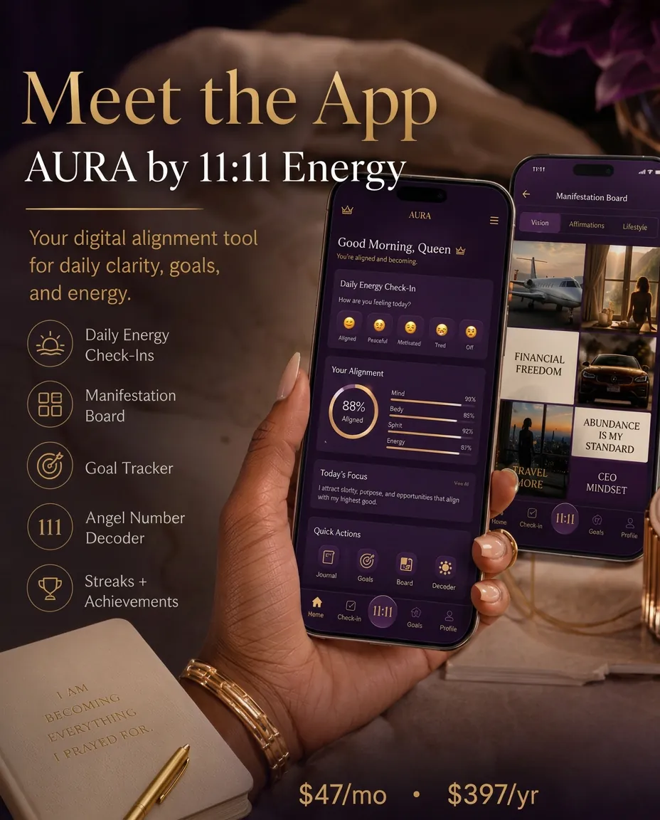 Meet the App: AURA by 11:11 Energy daily check-in and manifestation board screens with $47/mo and $397/yr pricing.
